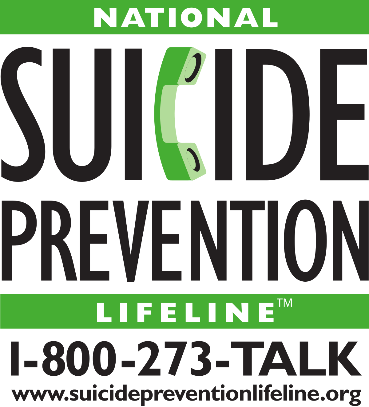 National Suicide Prevention Lifeline 1-800-273-TALK or www.suicidepreventionlifeline.org